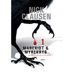 Mareridt & Myrekryb 1: Syv uhyggelige historier
