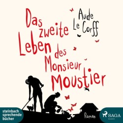 Das zweite Leben des Monsieur Moustier