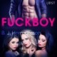 Fuckboy: Erotische Novelle