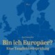 Bin ich Europäer? - Eine Tauglichkeitsprüfung