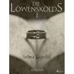 Die Löwenskölds I - Der Ring des Generals