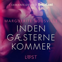 Inden gæsterne kommer