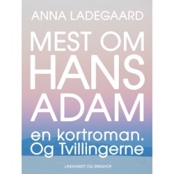 Mest om Hans-Adam: en kortroman. Og Tvillingerne