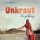 Unkraut - Erzählung