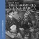 Tres hombres y una barca - dramatizado