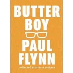 Butter Boy: Collected Stories and Recipes