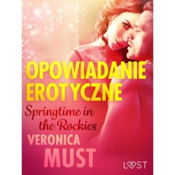 Springtime in the Rockies - opowiadanie erotyczne