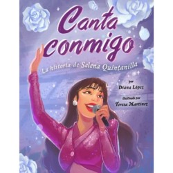 Canta conmigo: La historia de Selena Quintanilla