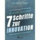 Wo lassen Sie denken? - 7 Schritte zur Innovation