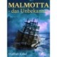 Malmotta - das Unbekannte