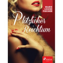 Plötzlicher Reichtum