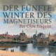 Der fünfte Winter des Magnetiseurs