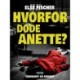 Hvorfor døde Anette?