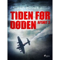 Tiden før døden: Afsnit 2