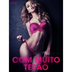 Com Muito Tesão - Conto erótico