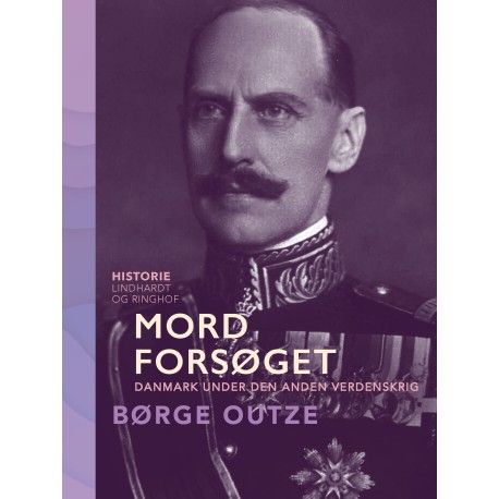 Mordforsøget. Danmark under den anden verdenskrig