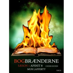 Bogbrænderne: Under huden 8