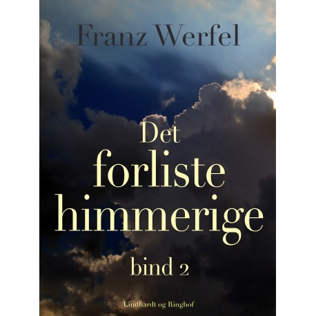 Det forliste himmerige - bind 2