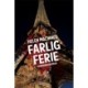 Farlig ferie