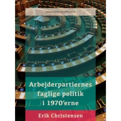 Arbejderpartiernes faglige politik i 1970 erne