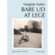 Bare ud at lege