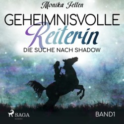 Geheimnisvolle Reiterin - Die Suche nach Shadow