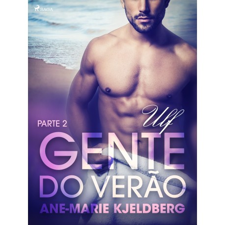 Gente do verão Parte 2: Ulf – Conto Erótico