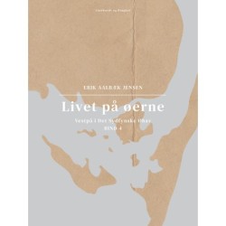 Livet på øerne. Bind 4. Vestpå i Det Sydfynske Øhav