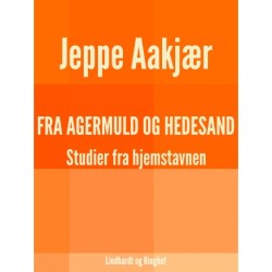 Fra agermuld og hedesand