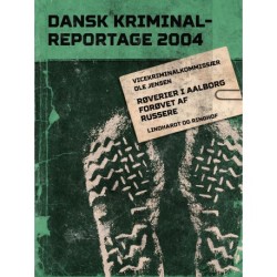 Røverier i Aalborg forøvet af russere