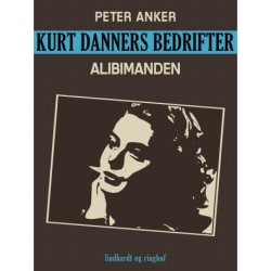 Kurt Danners bedrifter: Alibimanden