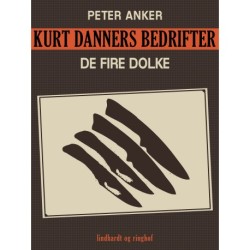 Kurt Danners bedrifter: De fire dolke