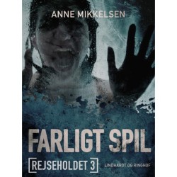Rejseholdet 3: Farligt spil