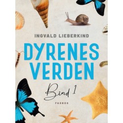 Dyrenes verden. Bind 1