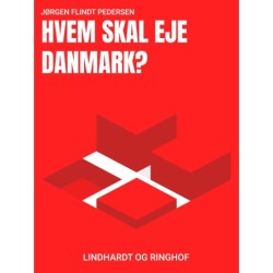 Hvem skal eje Danmark?