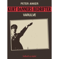 Kurt Danners bedrifter: Varulve