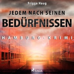 Jedem nach seinen Bedürfnissen - Hamburg-Krimi