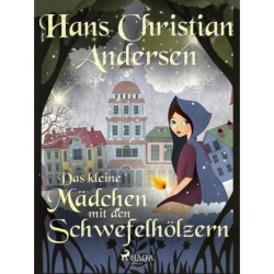 Das kleine Mädchen mit den Schwefelhölzern