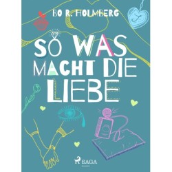 So was macht die Liebe