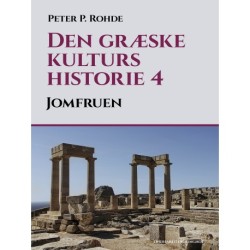 Den græske kulturs historie 4: Jomfruen