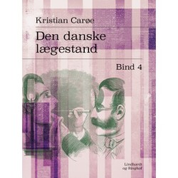 Den danske lægestand. Bind 4