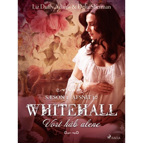 Whitehall: Vort håb alene 10