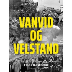 Vanvid og velstand