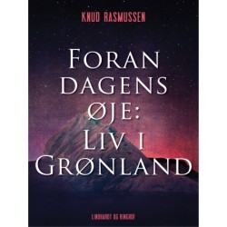 Foran dagens øje: Liv i Grønland