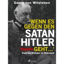 Wenn es gegen den Satan Hitler geht ...