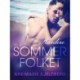 Sommerfolket 6: Hardere