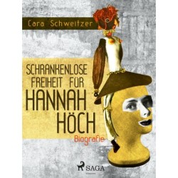 Schrankenlose Freiheit für Hannah Höch