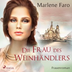 Die Frau des Weinhändlers: Frauenroman