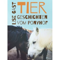 Tiergeschichten vom Ponyhof