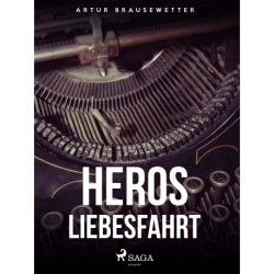 Heros Liebesfahrt